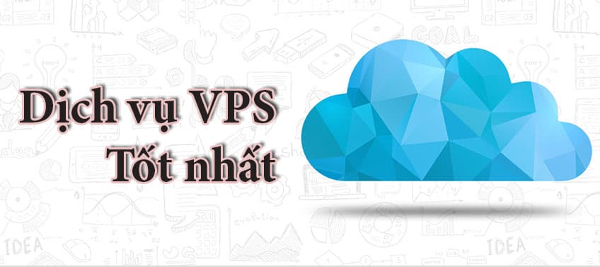 Như thế nào là dịch vụ VPS tốt nhất.