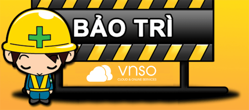 Thông báo bảo trì hệ thống 24/05/2017 VNSO