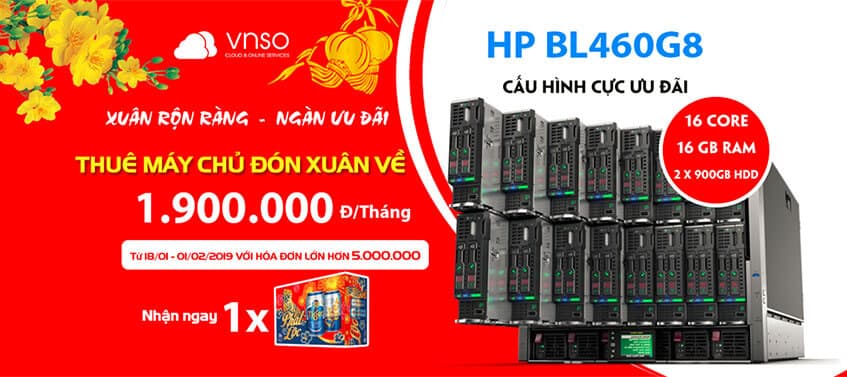 Mừng Năm Mới – Thuê Server BL460G8 – 16Core – 16GB Ram