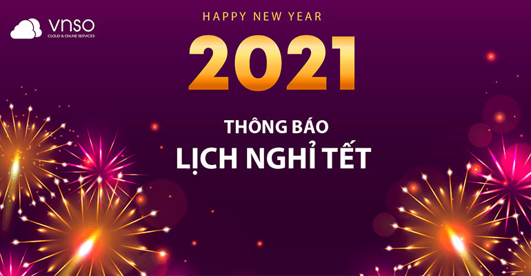 Thông Báo Lịch Nghỉ Tết Tây 2021 – VNSO