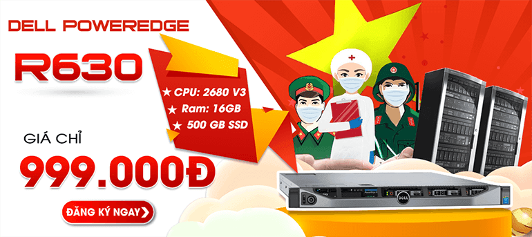 Chương Trình Dell PowerEdge R630 – Đồng Giá 999.000đ