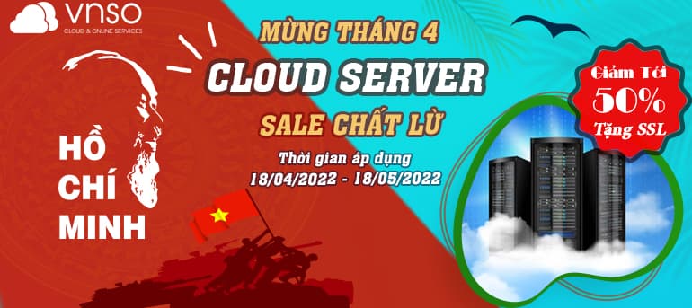 Chào Hè Rực Rỡ – Tưng Bừng Hết Cỡ Cùng Cloud Server Giảm Tới 50%