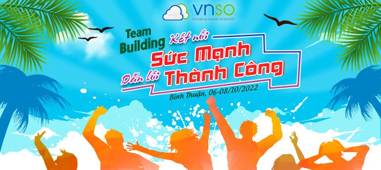 VNSO Thông Báo Lịch Nghỉ Team Building 2022