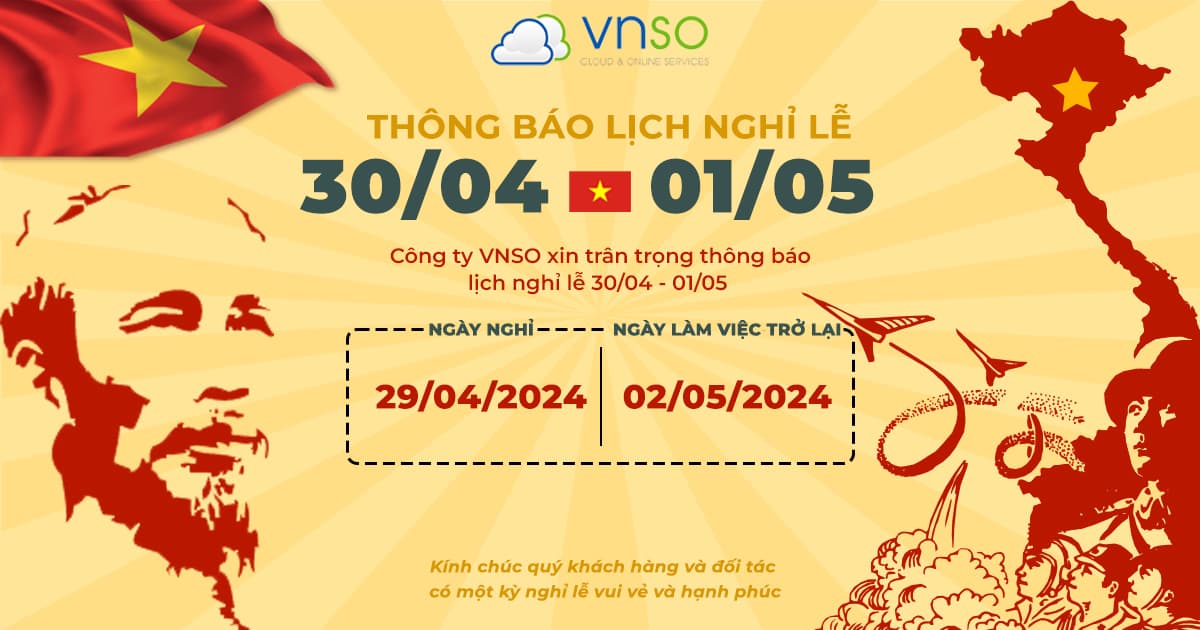 Thông báo lịch nghỉ lễ 30/04 và Quốc tế lao động 01/05/2024
