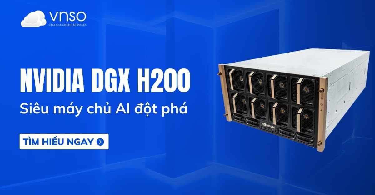 DGX H200 khác gì so với DGX A100? So sánh, ứng dụng thực tế