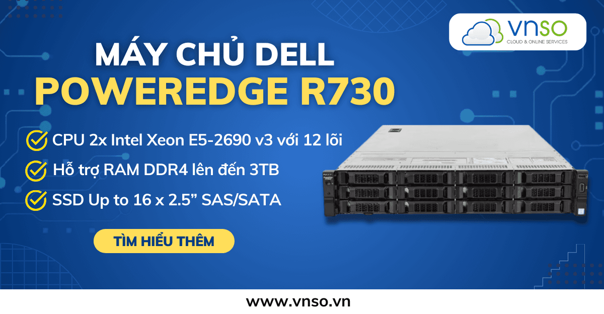 DELL POWEREDGE R730: Lựa Chọn Lưu Trữ Hiệu Quả