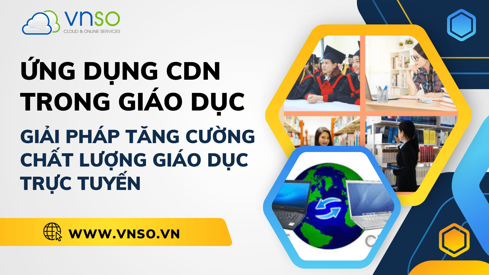 CDN Vietnam – Tăng Cường Chất Lượng Giáo Dục Trực Tuyến