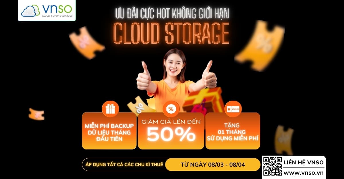 Cloud Storage Không Giới Hạn – Siêu Sale 50%, Backup Miễn Phí!