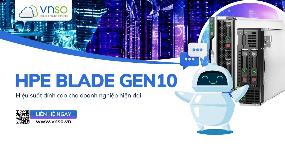 Cho Thuê Server Giá Rẻ HPE Blade Gen10 Tại VNSO