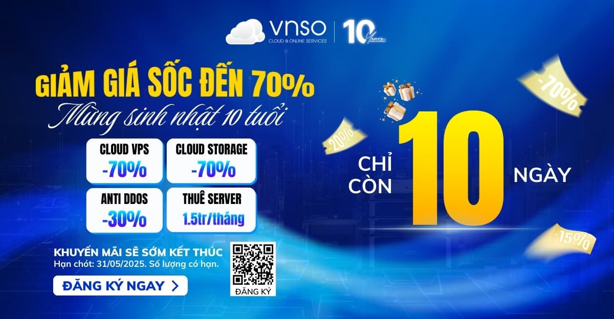 VNSO Sale 70% Mừng Sinh Nhật – Còn 10 Ngày Nữa Là Kết Thúc!