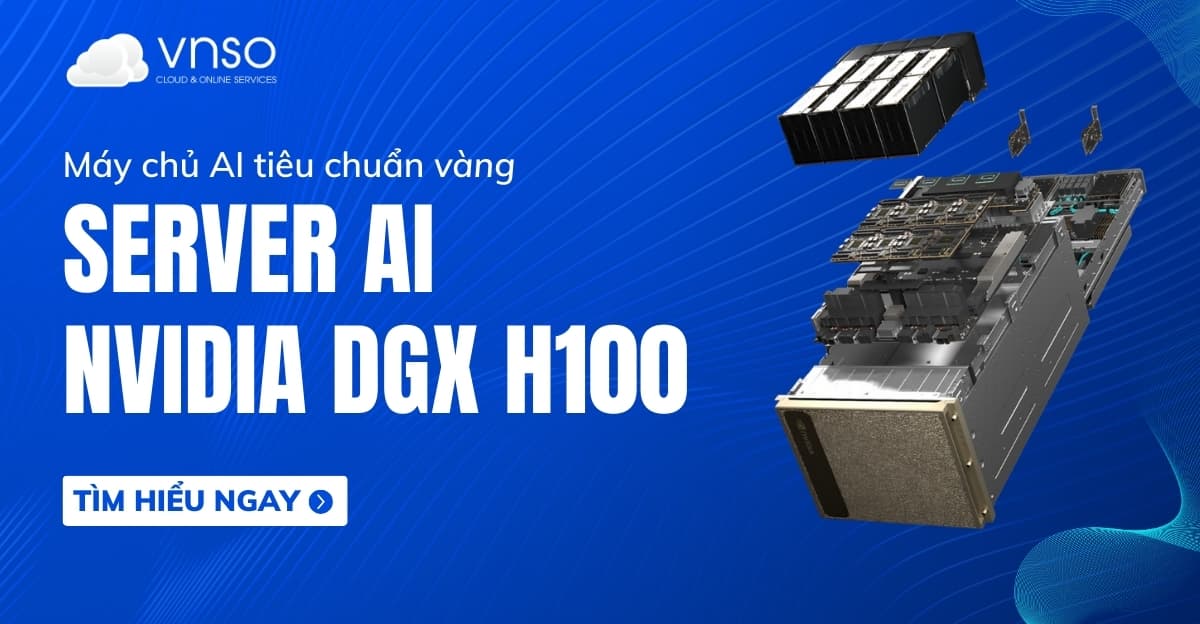 NVIDIA DGX H100 – Máy chủ AI tiêu chuẩn cấp doanh nghiệp