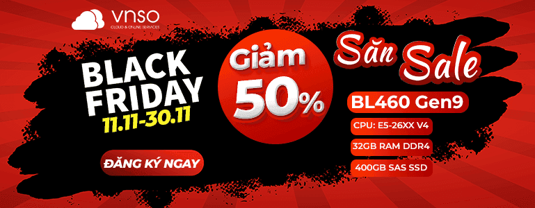 BlackFriday 2021 - thuê máy chủ, thuê server, thuê vps giá rẻ, Thuê hosting giá rẻ