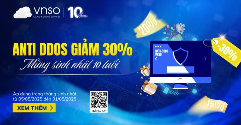 Anti-DDoS Giảm giá sốc 30% - Giải Pháp Chống DDoS Hàng Đầu Việt Nam