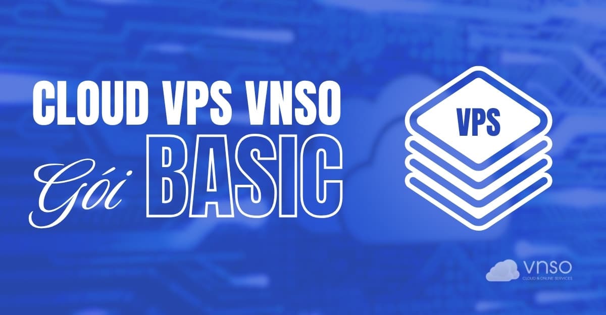 cho-thue-cloud-server-vps-goi-basic-vnso