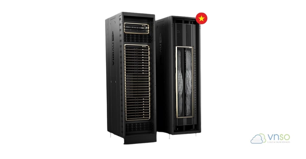 Siêu máy chủ NVIDIA GB200 NVL72 tại Việt Nam